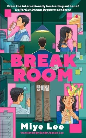 BREAK ROOM | 9781035430598 | MIYE LEE