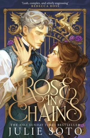 ROSE IN CHAINS (THE EVERMORE TRILOGY 1) | 9780008711719 | JULIE SOTO