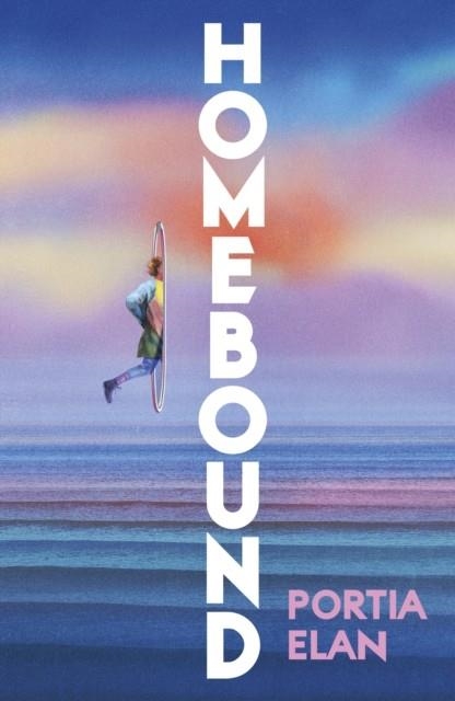 HOMEBOUND | 9781784746179 | PORTIA ELAN