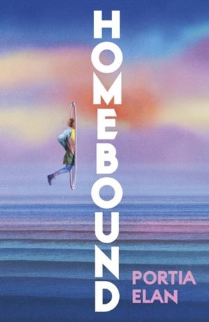 HOMEBOUND | 9781784746179 | PORTIA ELAN