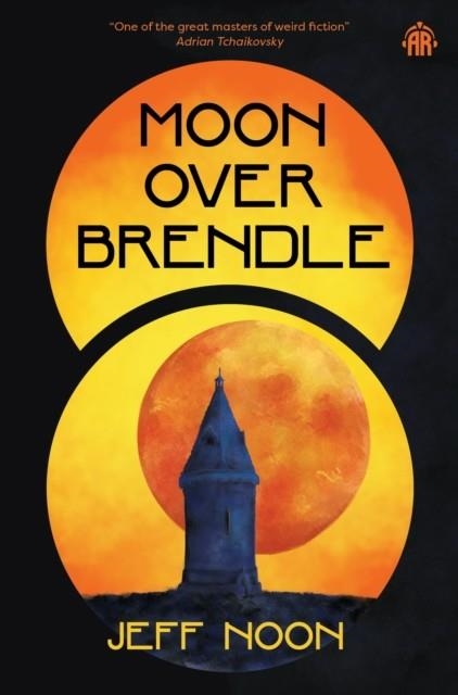MOON OVER BRENDLE | 9781836730309 | JEFF NOON