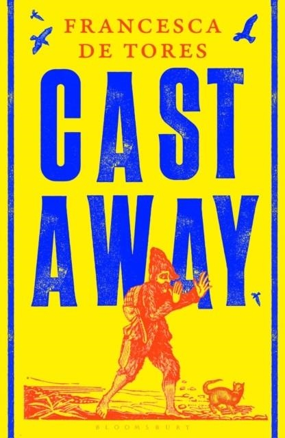 CAST AWAY | 9781526661449 | FRANCESCA DE TORES