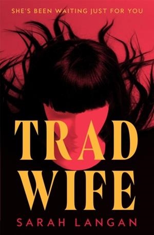 TRAD WIFE | 9781035075973 | SARAH LANGAN