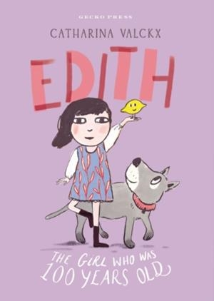 EDITH: THE GIRL WHO WAS 100 YEARS OLD | 9798348029685 | CATHARINA VALCKX