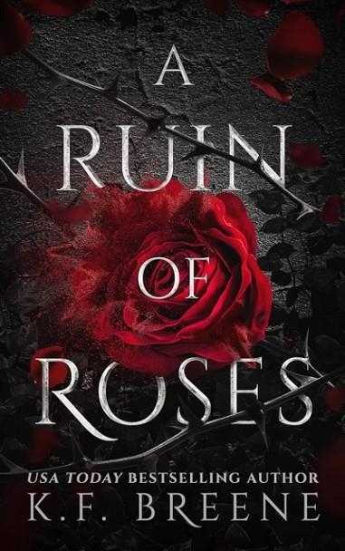 A RUIN OF ROSES | 9781638934820 | K.F. BREENE