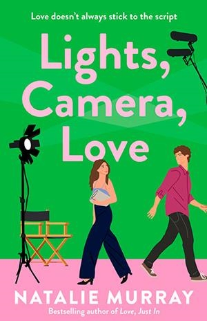 LIGHTS CAMERA LOVE | 9781761472435 | NATALIE MURRAY