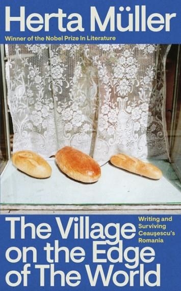 THE VILLAGE ON THE EDGE OF THE WORLD | 9781783788170 | HERTA MÜLLER