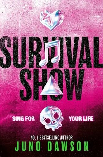 SURVIVAL SHOW | 9781398547940 | JUNO DAWSON