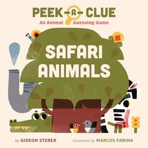 PEEK-A-CLUE: SAFARI ANIMALS | 9780593753583 | GIDEON STERER
