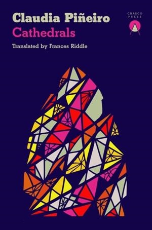 CATHEDRALS | 9781917260282 | CLAUDIA PIÑEIRO