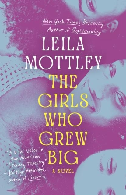 THE GIRLS WHO GREW BIG | 9780593686522 | LEILA MOTTLEY