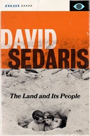 THE LAND AND ITS PEOPLE | 9781408714133 | DAVID SEDARIS