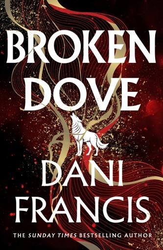 BROKEN DOVE | 9781529935325 | DANI FRANCIS