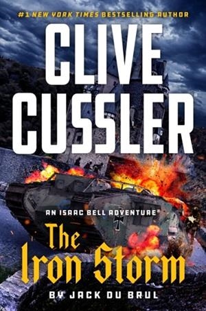 CLIVE CUSSLER THE IRON STORM | 9780593853580 | JACK DU BRUL