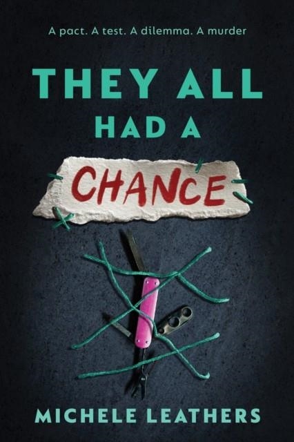 THEY ALL HAD A CHANCE | 9781464274169 | MICHELE LEATHERS