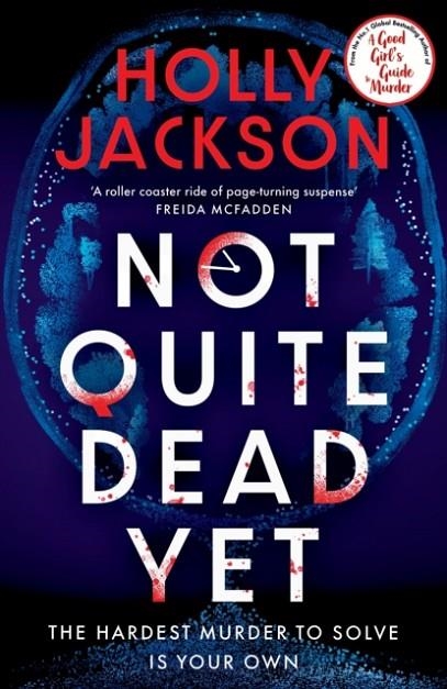 NOT QUITE DEAD YET | 9781405977029 | HOLLY JACKSON