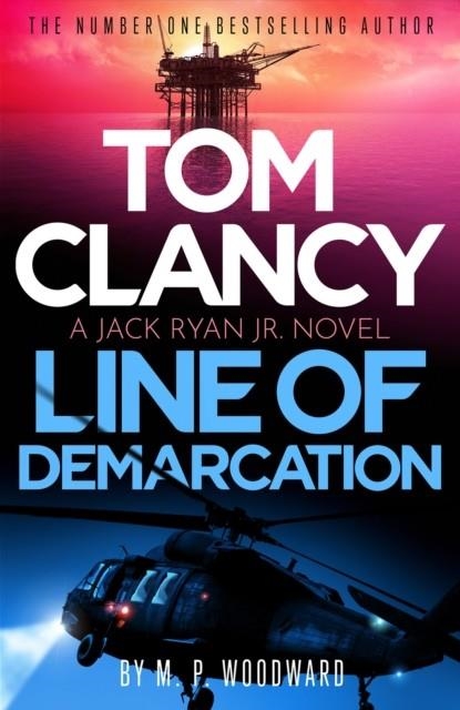 TOM CLANCY LINE OF DEMARCATION | 9781408732779 | M.P. WOODWARD