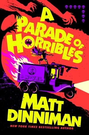 A PARADE OF HORRIBLES | 9798217190065 | MATT DINNIMAN