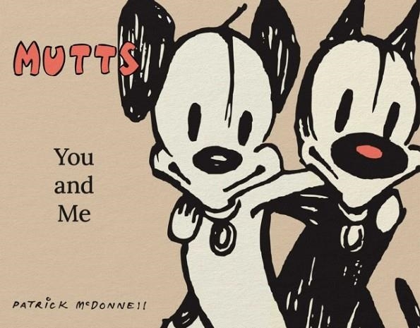 MUTTS: YOU AND ME | 9798881601621 | PATRICK MCDONNELL