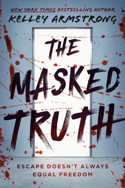 THE MASKED TRUTH | 9781774889268 | KELLEY ARMSTRONG