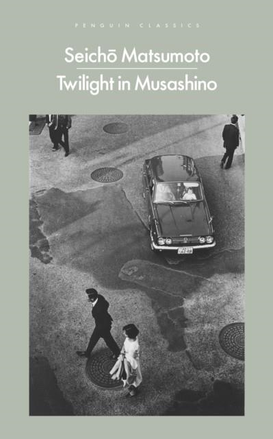 TWILIGHT IN MUSASHINO | 9780241688748 | SEICHO MATSUMOTO