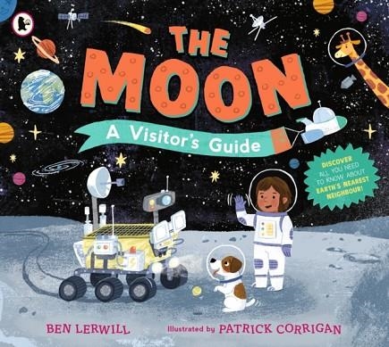 THE MOON: A VISITOR'S GUIDE | 9781529532906 | BEN LERWILL