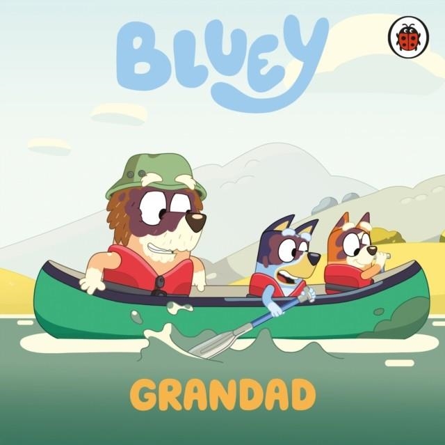 BLUEY: GRANDAD | 9780241780534 | BLUEY
