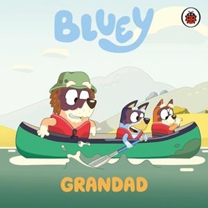 BLUEY: GRANDAD | 9780241780534 | BLUEY