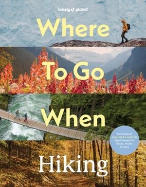 WHERE TO GO WHEN HIKING 1 | 9781837588756