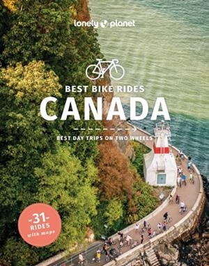 CANADA BEST BIKE RIDES | 9781838696917 | LONELY PLANET