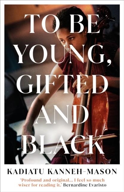 TO BE YOUNG, GIFTED AND BLACK | 9781836430735 | KADIATU KANNEH-MASON