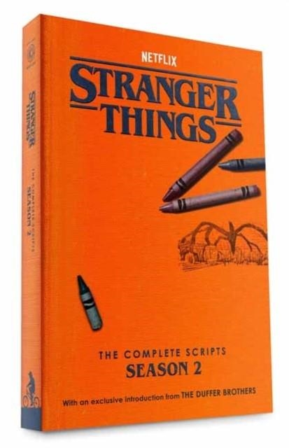 STRANGER THINGS: THE COMPLETE SCRIPTS, SEASON 2 | 9780593984055 | DUFFER BROTHERS, NETFLIX