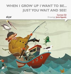 WHEN I GROW UP I WANT TO BE.. JUST YOU | 9788498457667