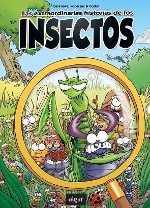LAS EXTR. HISTORIAS DE LOS INSECTOS | 9788491424727