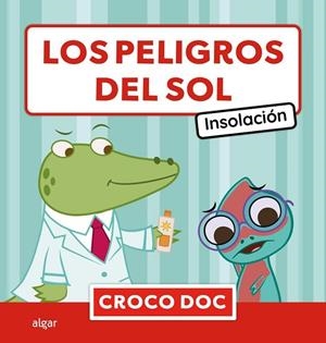 LOS PELIGROS DEL SOL. INSOLACIÓN | 9788491428107