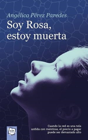 SOY ROSA, ESTOY MUERTA | 9788491422396