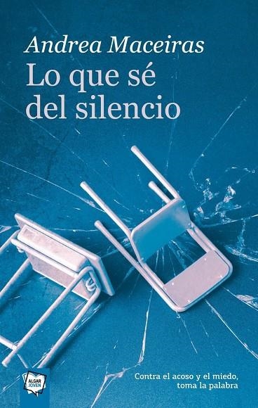 LO QUE SÉ DEL SILENCIO | 9788491423607