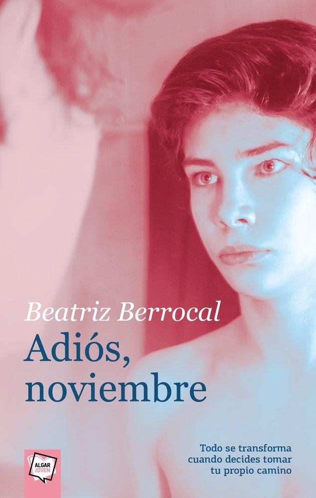 ¡ADIÓS, NOVIEMBRE! | 9788491424611