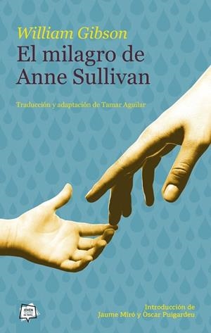 EL MILAGRO DE ANNE SULLIVAN | 9788491423072