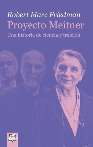 PROYECTO MEITNER. UNA HISTORIA DE CIENCI | 9788491425311