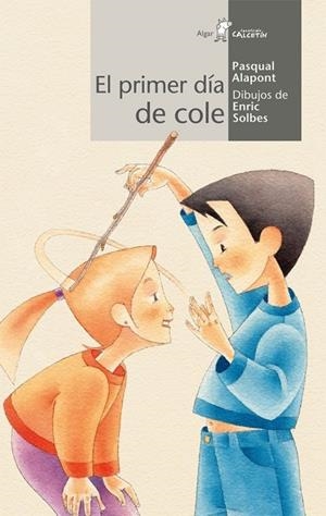 EL PRIMER DIA DE COLE | 9788498454239