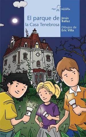 EL PARQUE DE LA CASA TENEBROSA | 9788498451993