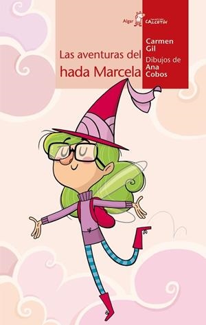 LAS AVENTURAS DEL HADA MARCELA | 9788498454369
