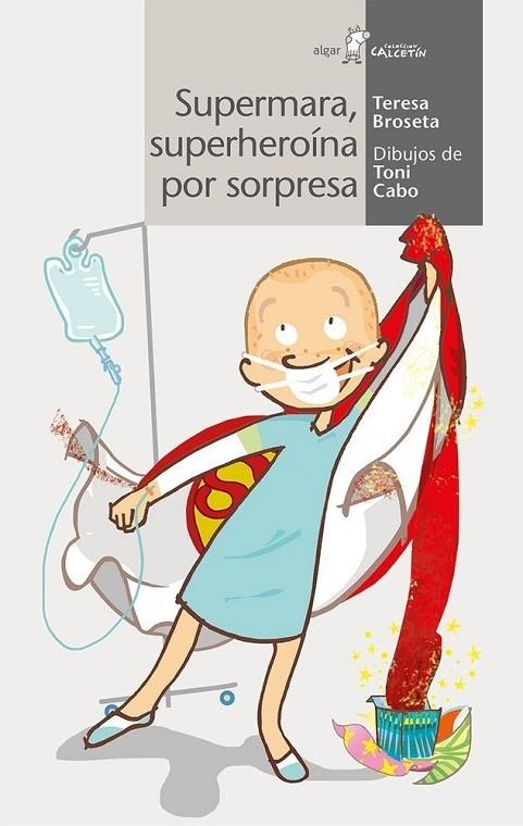 SUPERMARA: SUPERHEROÍNA POR SORPRESA | 9788491420996