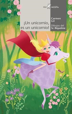 ¡UN UNICORNIO, ES UN UNICORNIO! | 9788491423478
