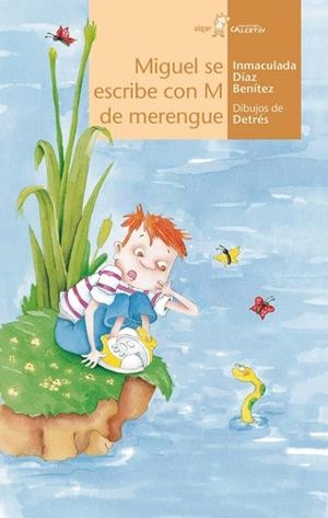 MIGUEL SE ESCRIBE CON M DE MERENGUE | 9788491425397