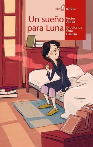 UN SUEÑO PARA LUNA | 9788491425663