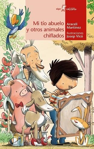 MI TÍO ABUELO Y OTROS ANIMALES CHIFLADOS | 9788491426073