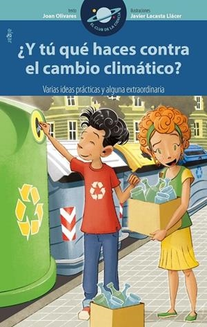 ¿Y TÚ QUÉ HACES CONTRA EL CAMBIO CLIMÁTI | 9788491421535