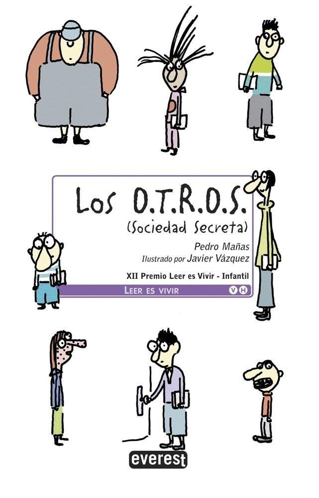 LOS O.T.R.O.S. (SOCIEDAD SECRETA) -10 AÑ | 9788498458732